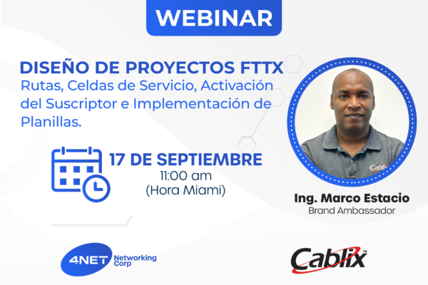 Webinar Cablix - Diseño de Proyectos FTTX