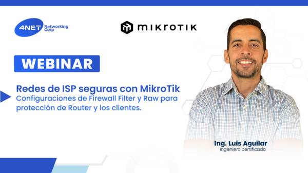 Webinar Mikrotik: Redes de ISP seguras con MikroTik